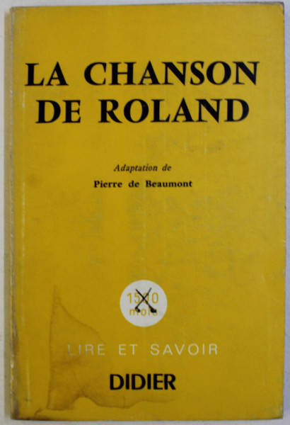 LA CHANSON DE ROLAND adaptation de PIERRE DE BEAUMONT , 1964