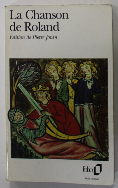 LA CHANSON DE ROLAND , editions de PIERRE JONIN  , 1979