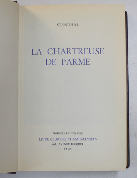 LA CHARTREUSE DE PARME par STENDHAL , 1965 , EDITIE CARTONATA