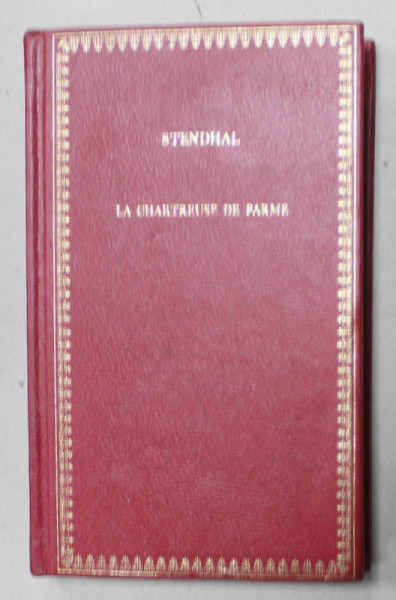 LA CHARTREUSE DE PARME par STENDHAL , 1972 , PREZINTA URME DE INDOIRE