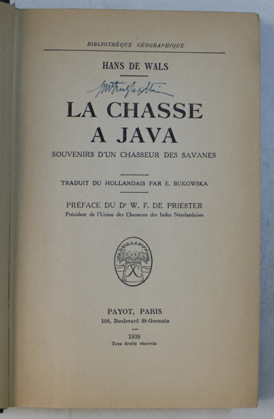 LA CHASSE A JAVA - SOUVENIRS D ; UN CHASSEUR DES SAVANES par HANS DE WALS , 1938