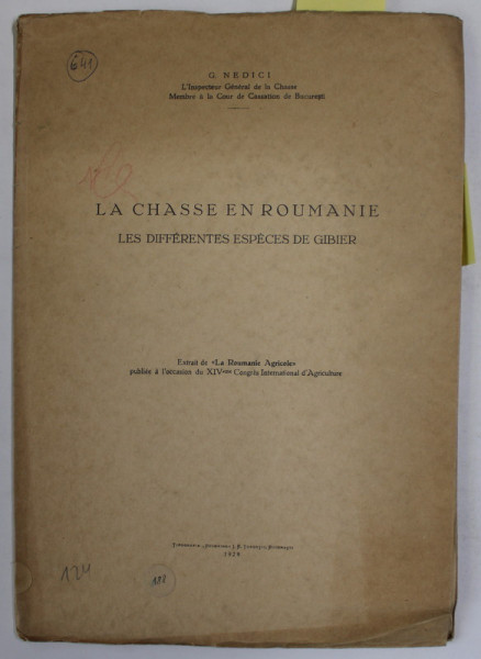 LA CHASSE EN ROUMANIE , LES DIFFERENTES ESPECES DE GIBIER par G. NEDICI , 1929 , DIN BIBLIOTECA VASILE COTTA *