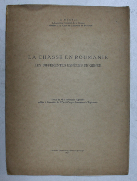 LA CHASSE EN ROUMANIE  - LES DIFFERENTES ESPECES DE GIBIER par G. NEDICI , 1929