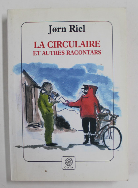 LA CIRCULAIRE ET AUTRES RACONTARS par JORN RIEL , 2006