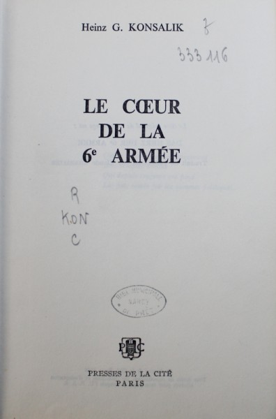 LA COEUR DE LA 6e ARMEE par HEINZ G. KONSALIK , 1965