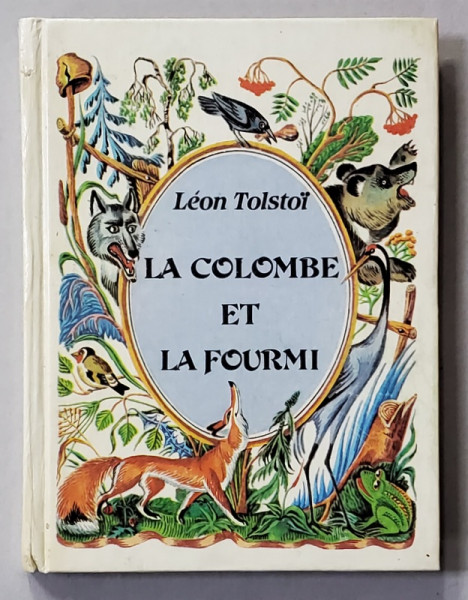 LA COLOMBE ET LA FOURMI par LEON TOLSTOI , 1990