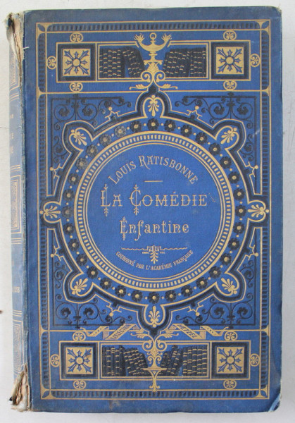 LA COMEDIE ENFANTINE , VIGNETTES PAR FROMENT ET GOBERT , TRENTE - TROISIEME EDITION , par LOUIS RATISBONE *CONTINE HALOURI DE APA