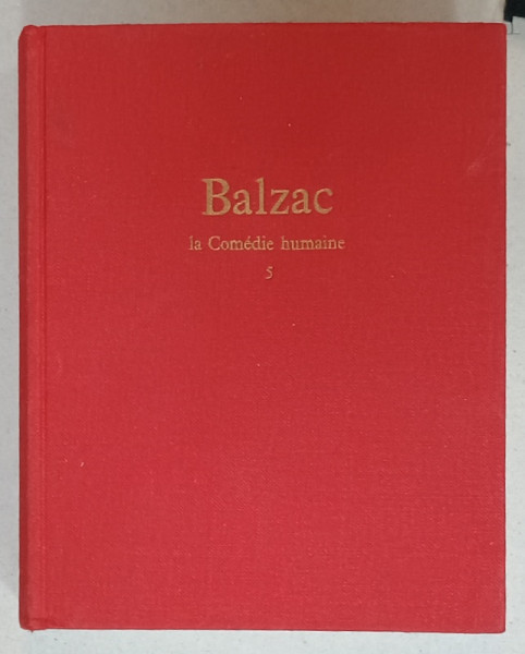 LA COMEDIE HUMAINE , TOME 5 par BALZAC , 1966