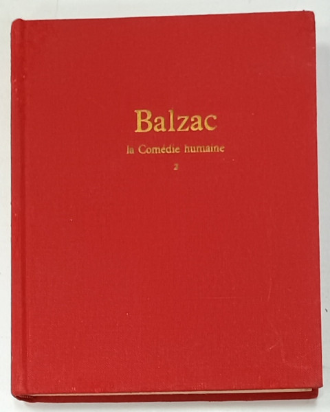 LA COMEDIE HUMAINE par HONORE DE BALZAC , TOME 2 , 1965