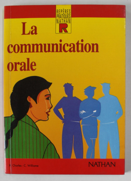 LA COMMUNICATION ORALE par R. CHARLES et C. WILLIAME , 1994