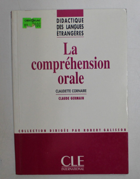 LA COMPREHENSION ORALE par CLAUDETTE CORNAIRE , 1998