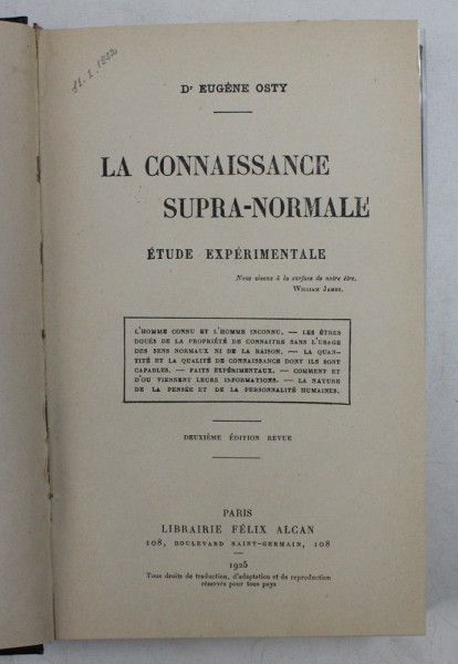 LA CONNAISANCE SUPRA -  NORMALE -  ETUDE EXPERIMENTALE par EUGENE OSTY , 1925 , PREZINTA SUBLINIERI CU CREIOANE COLORATE *