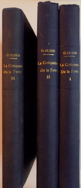 LA CONQUETE DE LA TERRE de ORJAN OLSEN , VOL I - III , 1933