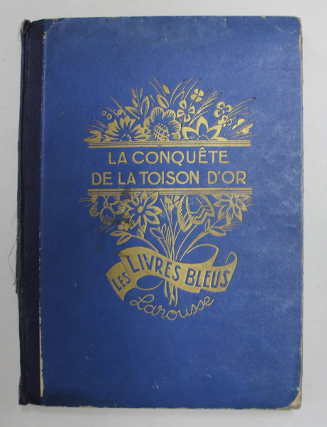LA CONQUETE DE LA TOISON D 'OR - AU PAYS DES MERVEILLES ET AUTRES RECITS , 1929