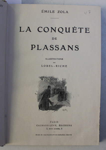 LA CONQUETE DE PLASSANS par EMILE ZOLA / NAIS MICOULIN par EMILE ZOLA / THERESE RAQUIN par EMILE ZOLA / EDIITIE INTERBELICA , COLEGAT DE TREI CARTI *