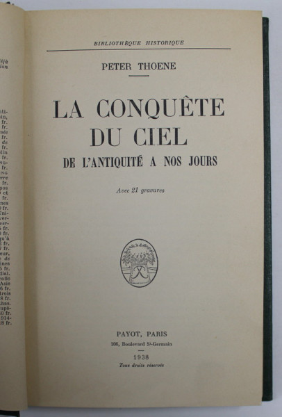 LA CONQUETE DU CIEL DE L'ANTIQUITE A NOS JOURS par PETER THOENE, PARIS  1938