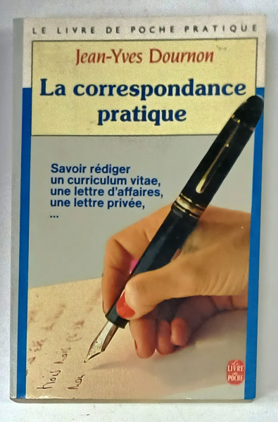 LA CORRESPONDANCE PRATIQUE par JEAN - YVES DOURNON , 1987