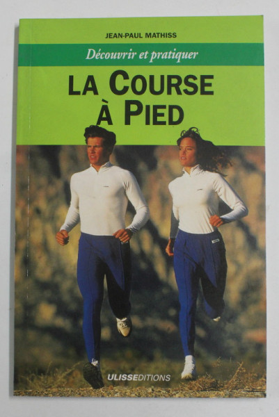 LA COURSE A PIED par JEAN - PAUL MATHISS , 1996