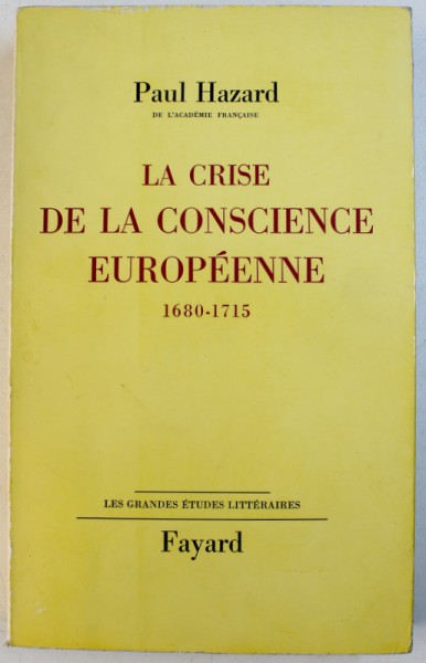 LA CRISE DE LA CONSIENCE EUROPENNE 1680 - 1715 par PAUL HAZARD , 1961