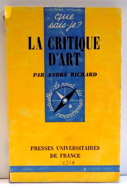 LA CRITIQUE D'ART par ANDRE RICHARD , 1968