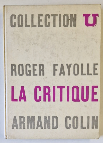 LA CRITIQUE LITTERAIRE par ROGER FAYOLLE , 1964