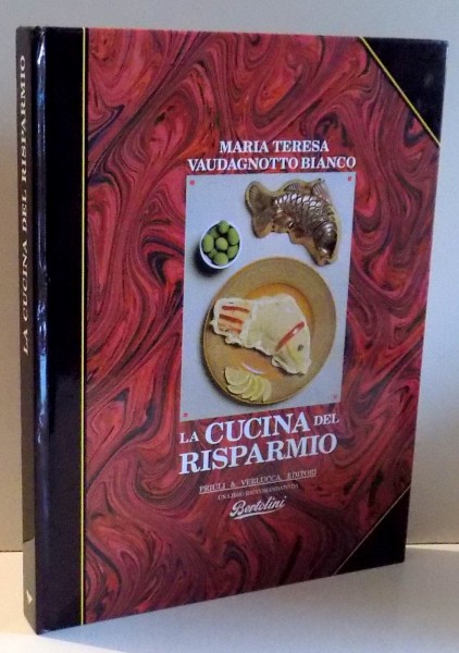 LA CUCINA DEL RISPARMIO di MARIA TERESA, VAUDAGNOTTO BIANCO , 1994