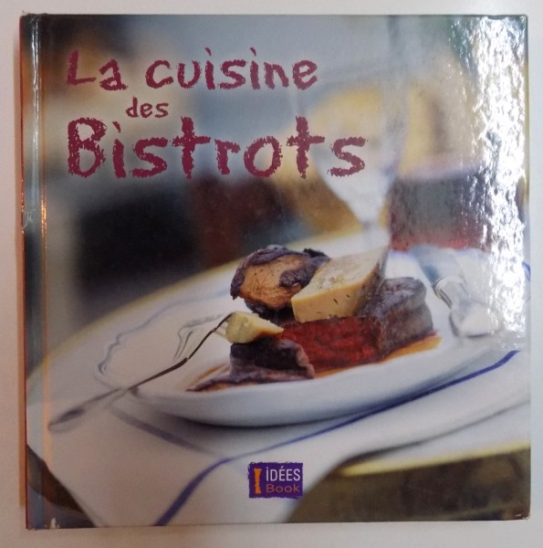 LA CUISINE DES BISTROTS