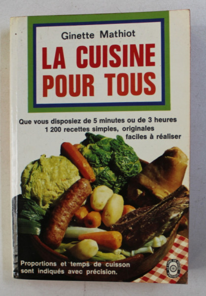 LA CUISINE POUR TOUS par GINETTE MATHIOT , 1976