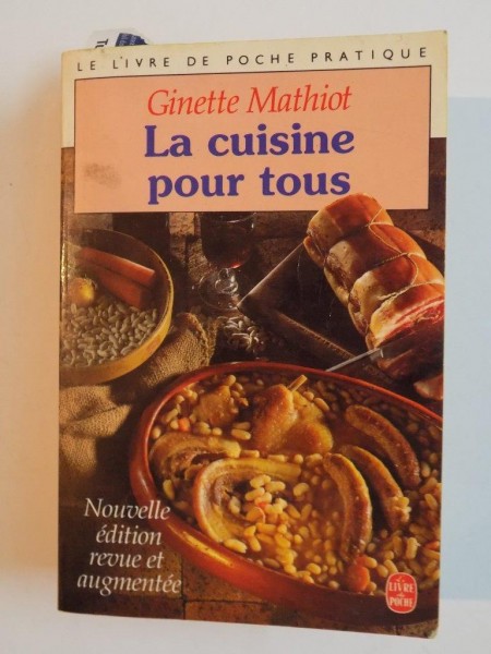 LA CUISINE POUR TOUS par GINETTE MATHIOT , 1990
