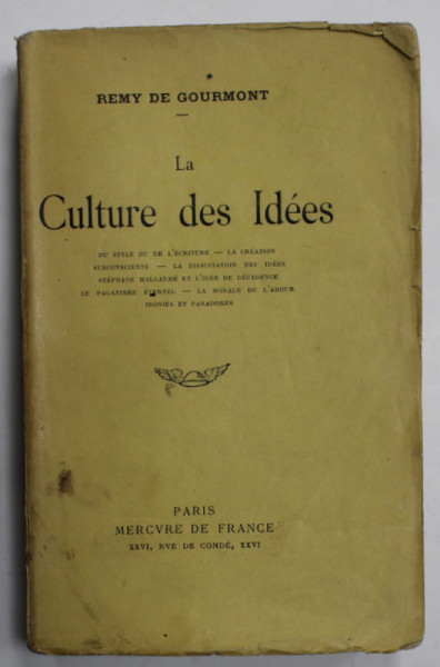 LA CULTURE DES IDEES par REMY DE GOURMONT , 1916, PREZINTA INSEMNARI SI SUBLINIERI *