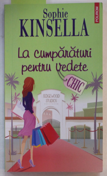 LA CUMPARATURI PENTRU VEDETE de SOPHIE KINSELLA , 2015