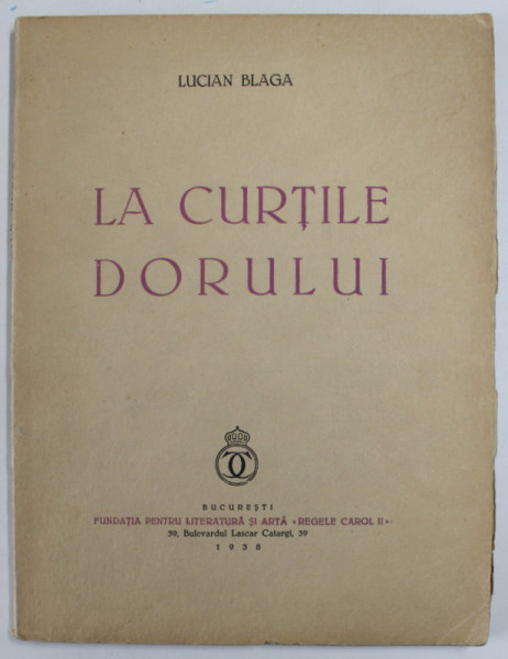 LA CURTILE DORULUI de LUCIAN BLAGA , 1938