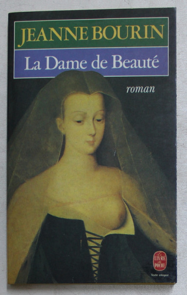 LA DAME DE BEAUTE  - roman par JEANNE BOURIN , 1982