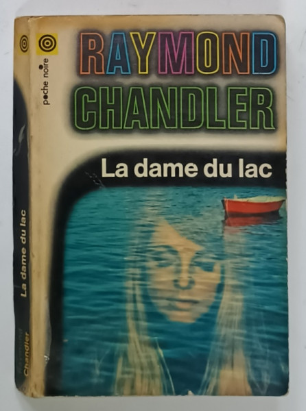 LA DAME DU LAC par RAYMOND CHANDLER , 1968 , PREZINTA URME DE UZURA