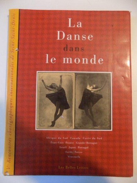 LA DANSE DANS LE MONDE , AFRIQUE DU SUD CANADA , COREE DU SUD , ETATS - UNIS FRANCE GRANDE - BRETAGNE , ISRAEL , JAPON , PORTUGAL , SUEDE , SUISSE , VENEZUELA , 1997