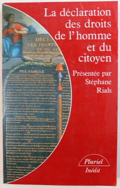 LA DECLARATION DES DROITS DE L'HOMME ET DU CITOYEN par STEPHANE RIALS , 1988