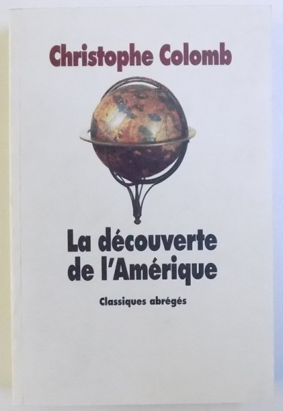 LA DECOUVERTE DE L ' AMERIQUE par CRISTHOPE COLOMB , 1992