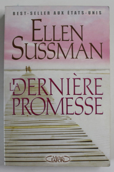 LA DERNIERE PROMESSE par ELLEN SUSSMAN , 2004