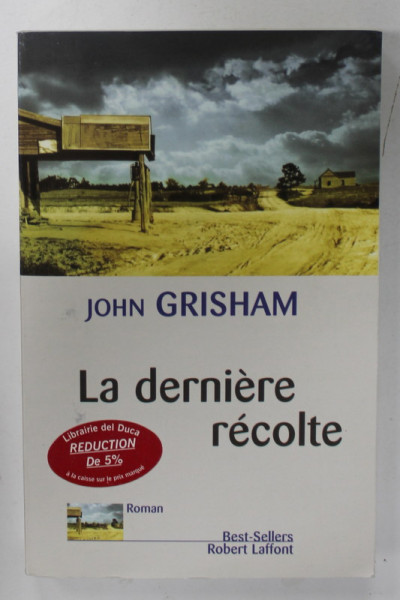 LA DERNIERE RECOLTE par JOHN GRISHAM , 2002