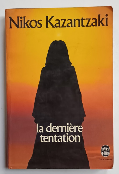 LA DERNIERE TENTATION par NIKOS KAZANTZAKI , 1973