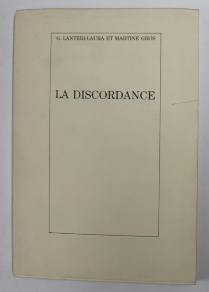 LA DISCORDANCE par G. LANTERI et MARTINE GROS , 1984
