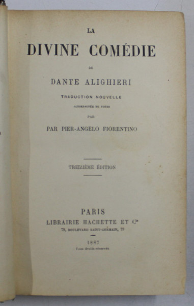 LA DIVINE COMEDIE DE DANTE ALIGHERI , 1887, COTORUL INTARIT CU PIELE *