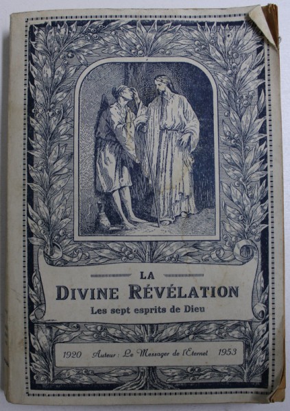 LA DIVINE REVELATION  - LES SEPT ESPRITS DE DIEU AUTEUR : LE MESSAGER DE L ' ETERNEL , 1954