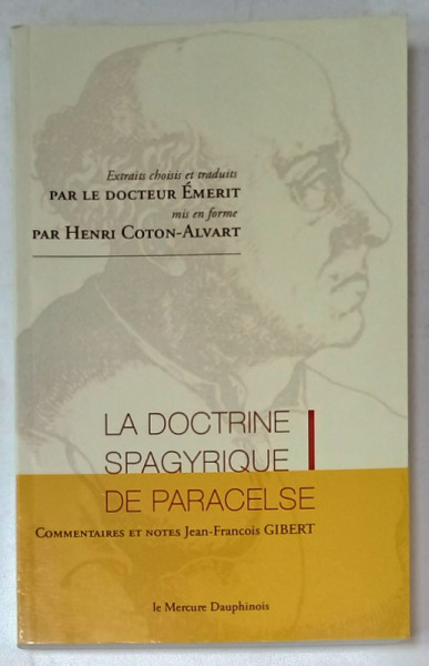 LA DOCTRINE SPAGYRIQUE DE PARACELSE par JEAN - FRANCOIS GIBERT , 2015