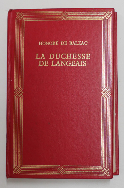LA DUCHESSE DE LANGEAIS - LA FILLE AUX YEUX D ' OR par HONORE DE BALZAC , 1991