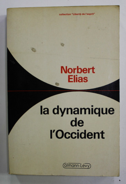 LA  DYNAMIQUE DE L ' OCCIDENT par NORBERT ELIAS , 1991
