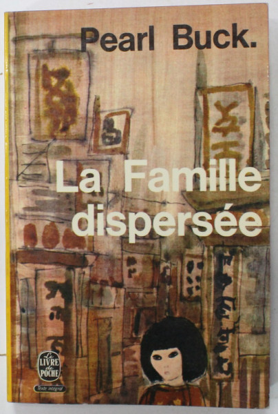 LA FAMILLE DISPERSEE par PEARL BUCK , 1968
