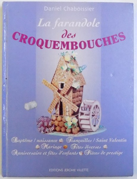 LA FARANDOLE DES CROQUEMBOUCHES par DANIEL CHABOISSIER , 2002