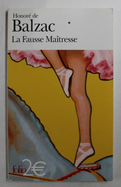 LA FAUSEE MAITRESE par HONORE DE BALZAC , 2011