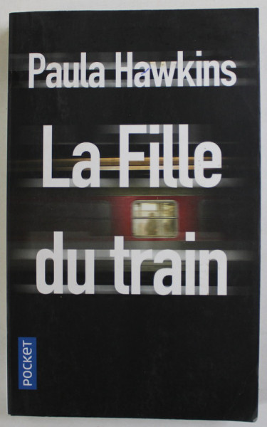 LA FILLE DU TRAIN par PAUL HAWKINS , 2015